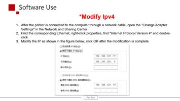 Modify Ipv4 1 After the printer is connected to the (Page 13 / 61) 6090 UV Flatbed Printer Product Installation and Operation Instructions