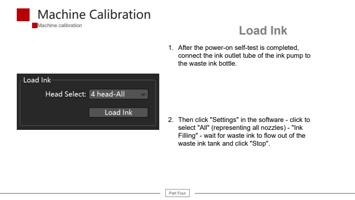 Calibration Machine calibration Load Ink 1 After the (Page 35 / 61) 6090 UV Flatbed Printer Product Installation and Operation Instructions