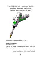FWH30D20CV3 Intelligent Double Pendulum Handheld Plumb (Page 1 / 48) FWH30-D20C-V3睿法双摆手持焊接头英文说明书(双送丝四合一)A版本 2024-06-22